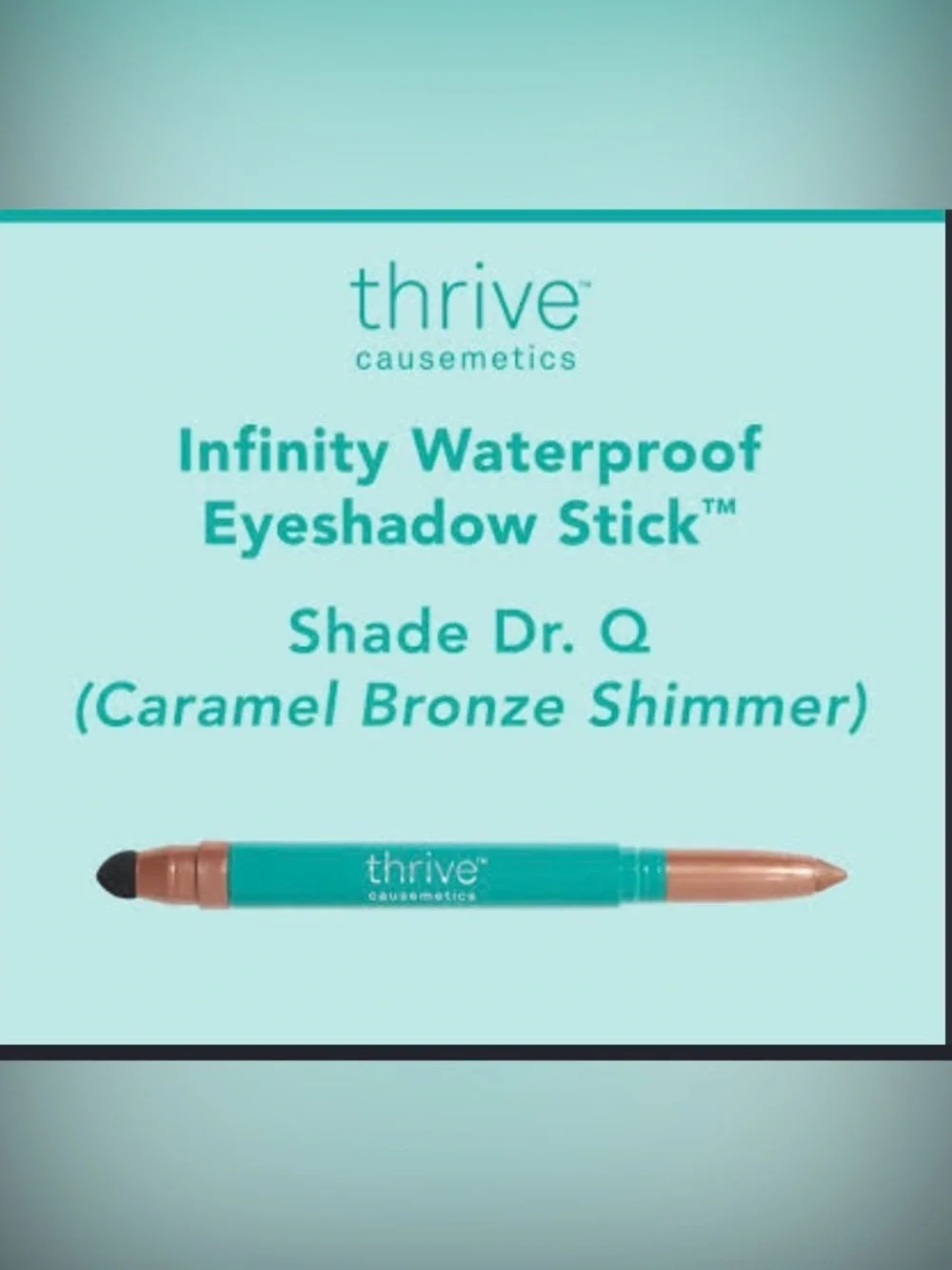 🆕 Thrive Causemetics Infinity Waterproof Eyeshadow Stick ✨unused in box✨ Dr. Q